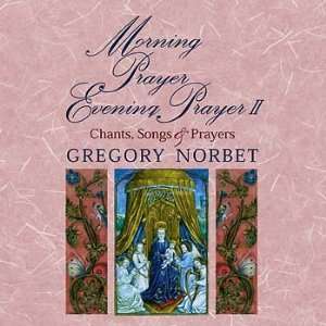   Chants, Songs & Prayers (0768371063702) Gregory Norbet Books
