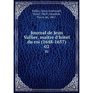  Journal de Jean Vallier, maÃ®tre dhÃ´tel du roi (1648 