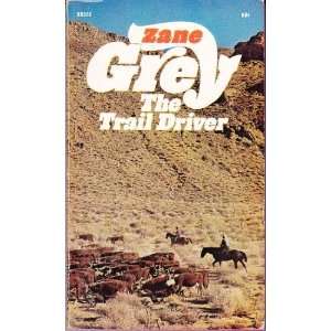  The Trail Driver Zane Grey Books