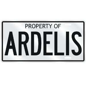  NEW  PROPERTY OF ARDELIS  LICENSE PLATE SIGN NAME