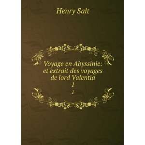   et extrait des voyages de lord Valentia. 1 Henry Salt Books