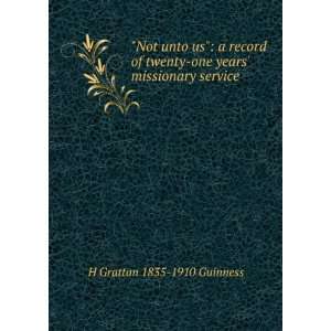    one years missionary service H Grattan 1835 1910 Guinness Books