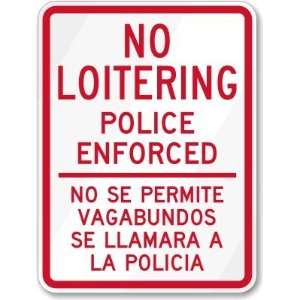  No Loitering Police Enforced / No Se Permite Vagabundos Se 