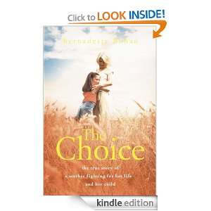 The Choice The true story of a mother fighting for her life   and her 
