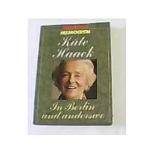    In Berlin und anderswo (9783811841031) Käthe Haack Books
