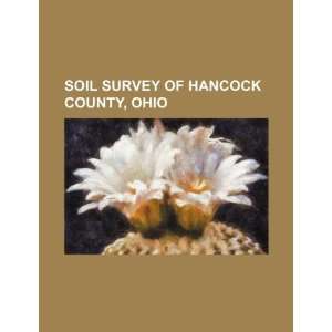   survey of Hancock County, Ohio (9781234501525) U.S. Government Books
