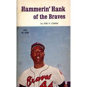  Hammerin Hank of the Braves Joel H. Cohen Books