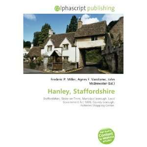  Hanley, Staffordshire (9786132701015) Books