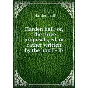   rather written by the hon F  B  Harden hall F  B   Books