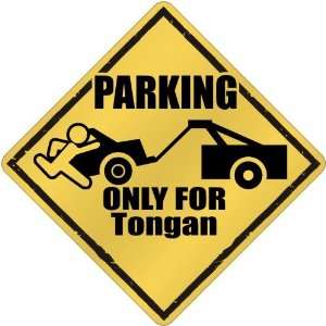  New  Parking Only For Tongan  Tonga Crossing Country 