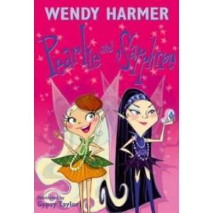  Pearlie and Sapphire Wendy Harmer Books