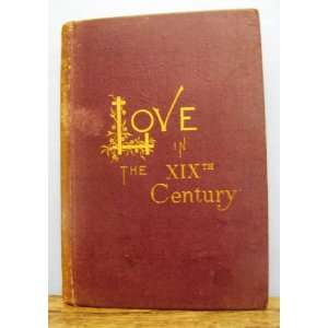  Love in the XIXth Century harriet w. preston Books