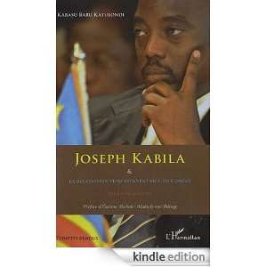 Joseph Kabila et la reconstruction réinventrice du Congo  Défis et 