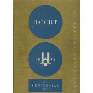   (Annual), Hatchet, Centennial Edition, 1953 Leroy S. Wehrle Books