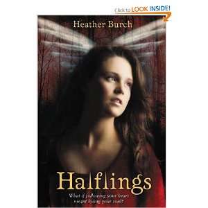    Halflings   [HALFLINGS] [Hardcover] Heather(Author) Burch Books