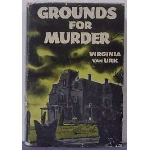  Grounds for Murder Virginia van Urk Books