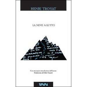  La neve a lutto (9788886593465) Henri Troyat Books