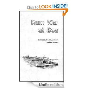 Rum War At Sea Malcolm F. Willoughby  Kindle Store