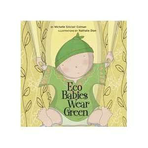 Eco Babies Wear Green   Board Book 