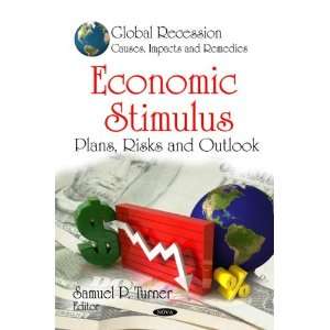  Economic Stimulus Plans, Risks and Outlook (Global 