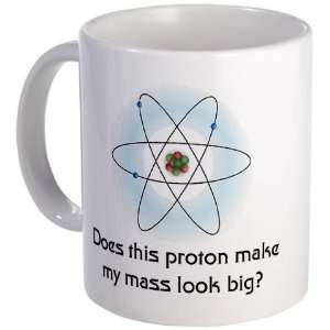  Does This Proton Make My Mass Look Big? Chemistry Mug by 
