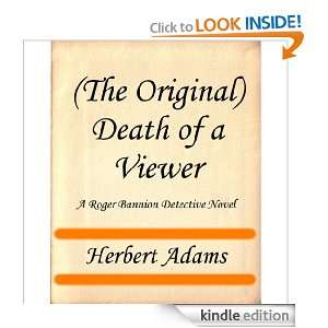 The Original) Death of a Viewer (A Roger Bannion Detective Novel 