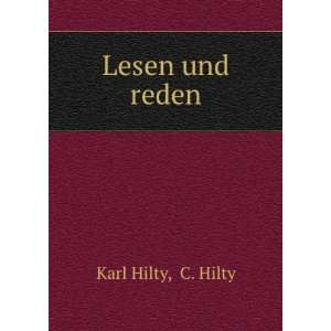    Lesen Und Reden (German Edition) (9785876340115) Karl Hilty Books