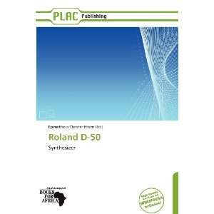    Roland D 50 (9786138709534) Epimetheus Christer Hiram Books