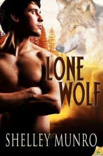   Lone Wolf by Shelley Munro, Samhain Publishing 