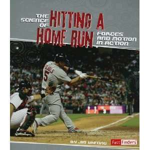  The Science of Hitting a Home Run Forces and Motion in 