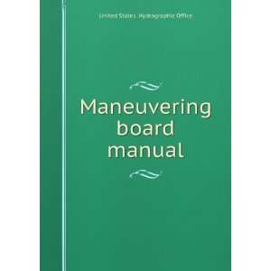  Maneuvering board manual. United States. Books
