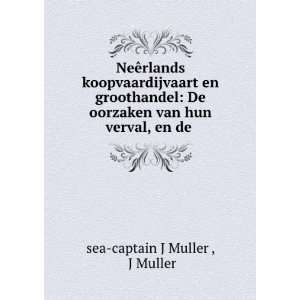  van hun verval, en de . J Muller sea captain J Muller  Books