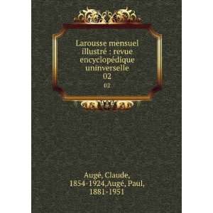   . 02 Claude, 1854 1924,AugÃ©, Paul, 1881 1951 AugÃ© Books