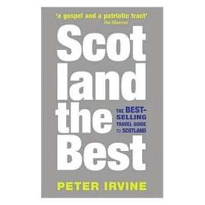    Scotland the Best by Peter Irvine, Collins Publishing Staff Books