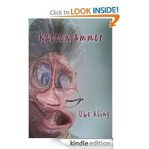 Katzenjammer (German Edition) Uwe Kling  Kindle Store