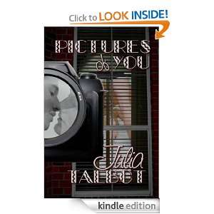 Pictures of You Julia Talbot  Kindle Store