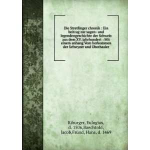   1506,Baechtold, Jacob,FrÃ¼nd, Hans, d. 1469 Kiburger Books
