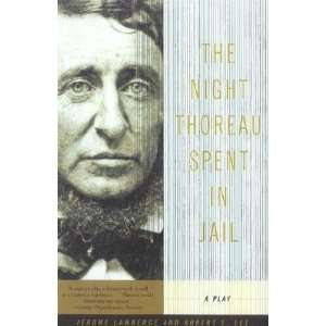   Thoreau Spent in Jail A Play [NIGHT THOREAU SPENT IN JAI] Books