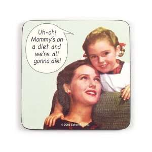  Uh Oh Mommys On A Diet funny drinks mat / coaster Kitchen 