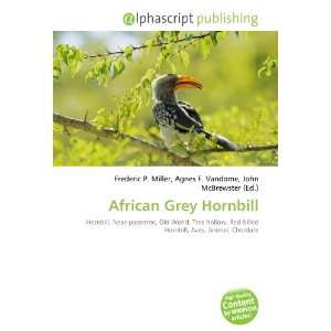  African Grey Hornbill (9786133943476) Frederic P. Miller 