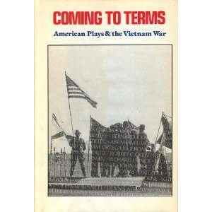   to terms  American plays & the Vietnam War James Reston Books