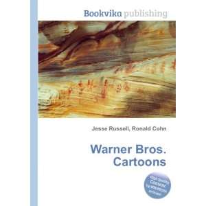 Warner Bros. Cartoons Ronald Cohn Jesse Russell  Books