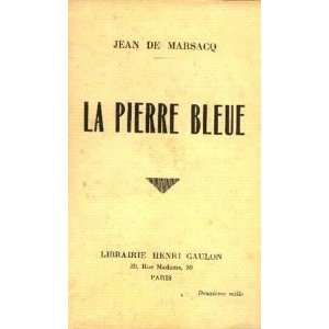  La pierre bleue Marsacq Jean De Books