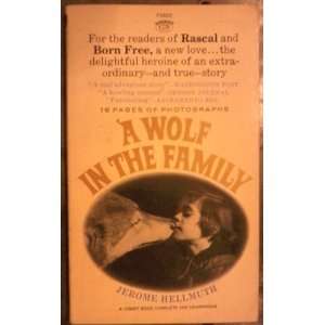   Wolf in the Family    First 1st Printing Jerome Hellmuth Books