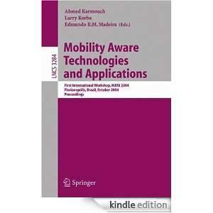 Mobility Aware Technologies and Applications First International 