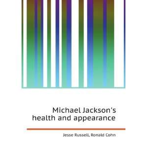   Jacksons health and appearance Ronald Cohn Jesse Russell Books