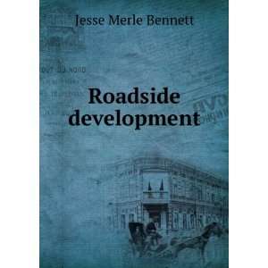  Roadside development Jesse Merle Bennett Books