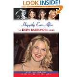 Happily Ever After The Drew Barrymore Story by Leah Furman and Elina 