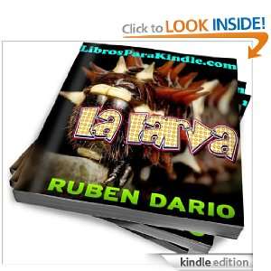 La larva (Spanish Edition) Ruben Dario  Kindle Store