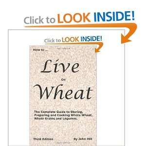  How to Live on Wheat [Paperback] JOHN HILL Books